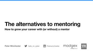 alternative to mentor.